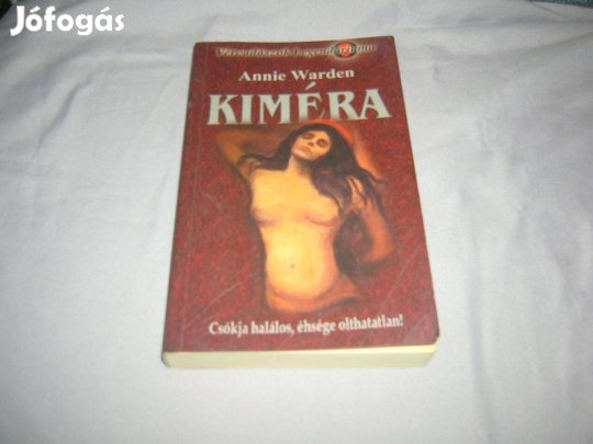 Fantasy könyv - Annie Warden - Vérvadászok legendáriuma - Kiméra