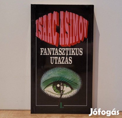 Fantasztikus utazás - Isaac Asimov
