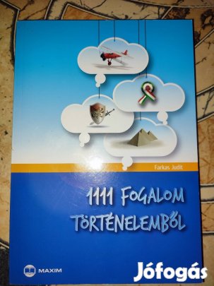 Farkas Judit 1111 fogalom történelemből érettségi