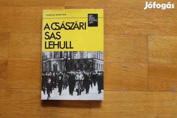 Farkas Márton - A császári sas lehull