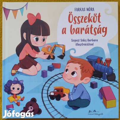 Farkas Nóra: Ősszeköt a barátság (Szepesi Szűcs Barbara illusztrációiv