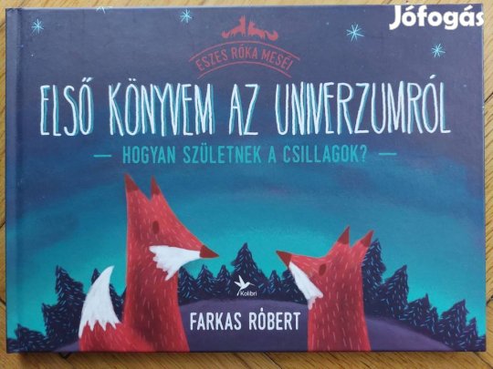 Farkas: Első könyvem az univerzumról (Kolibri, 2017)