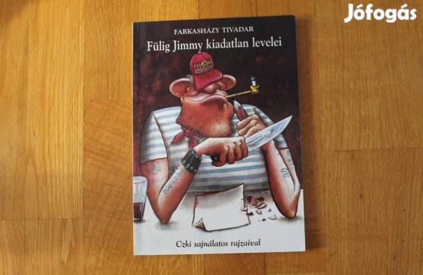 Farkasházy Tivadar - Fülig Jimmy kiadatlan levelei