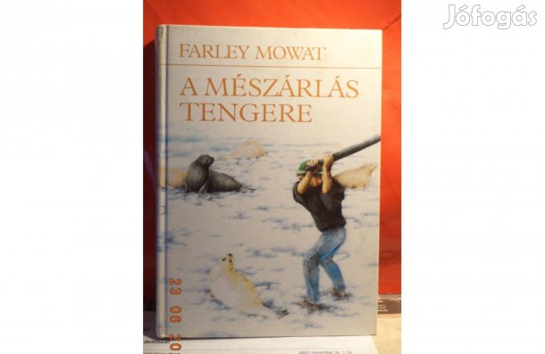 Farley Mowat: A mészárlás tengere