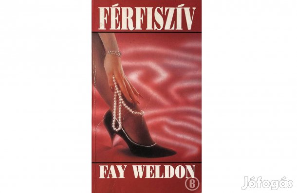 Fay Weldon: Férfiszív - - - (Csak személyesen!)