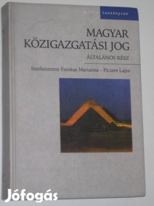 Fazekas Marianna - Ficzere Lajos Magyar közigazgatási jog