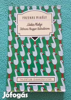 Fazekas Mihály: Lúdas Matyi - Debreceni Kalendáriom könyv