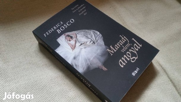 Federica Bosco: Maradj velem, angyal +Júlia különszám