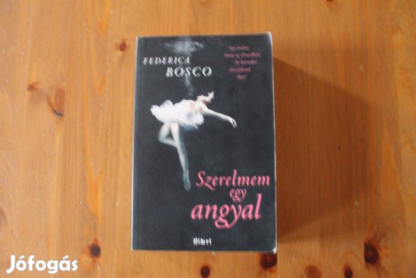 Federica Bosco - Szerelmem egy angyal