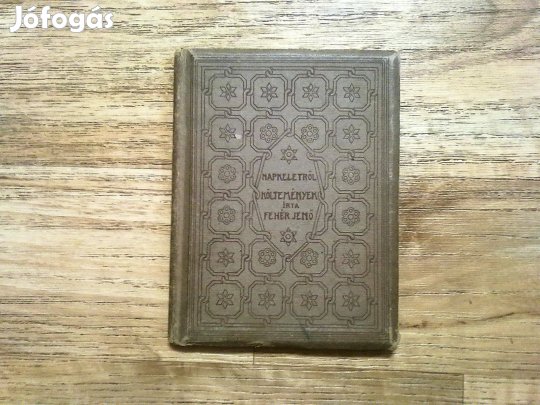 Fehér Jenő: Napkeletről (1908)