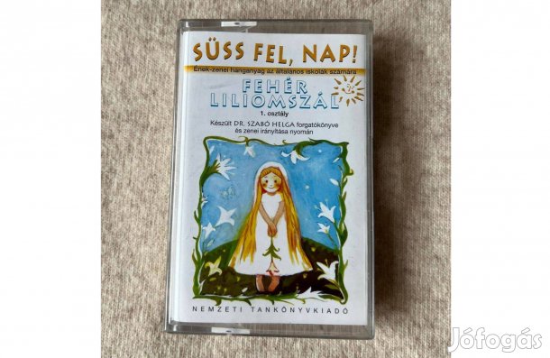 Fehér liliomszál - Süss fel, nap! kazetta