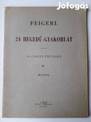 Feigerl: 24 hegedű gyakorlat II. - hegedű kotta