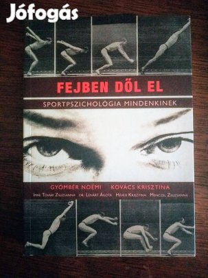 Fejben dől el Gyömbér Noémi Kovács Krisztina Sok Mást Is Hirdetek