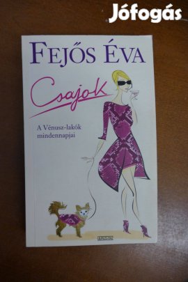 Fejős Éva : Csajok