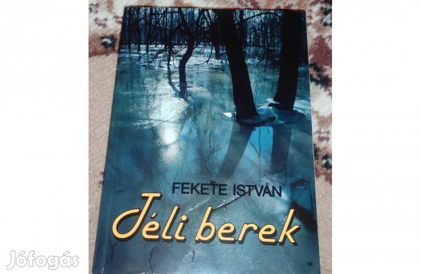Fekete István: Téli berek című könyv