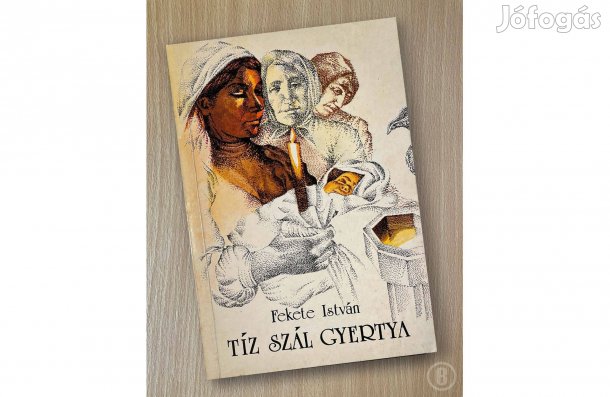 Fekete István: Tíz szál gyertya - - - Csak személyesen!