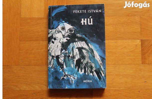 Fekete István - Hú