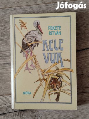 Fekete István : Kele Vuk 