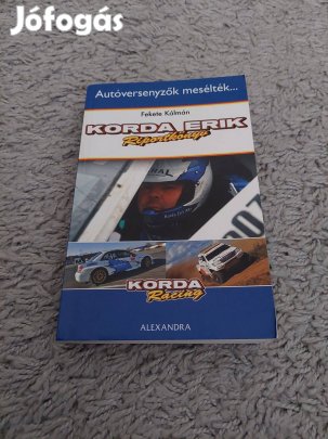 Fekete Kálmán Autóversenyzők mesélték. Korda Erik rallye könyv rali