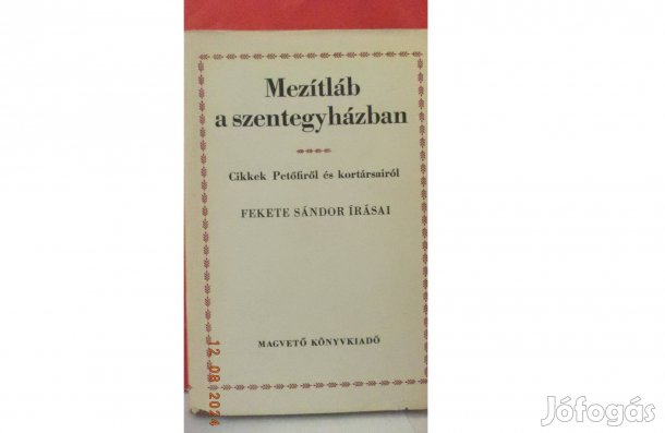 Fekete Sándor Mezítláb a szentegyházban