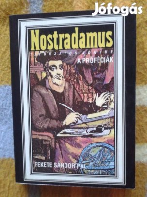Fekete Sándor Pál: Nostradamus titokzatos könyve