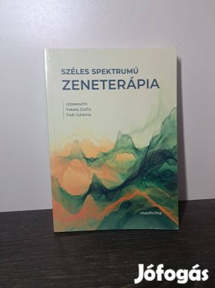 Fekete Zsófia Paár Julianna (szerk.): Széles spektrumú zeneterápia
