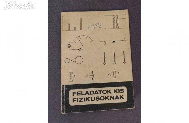 Feladatok kis fizikusoknak- Fizikai gyakorlatok munkafüzete