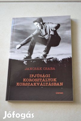 Féláron Új Jancsák Csaba : Ifjúsági korosztályok korszakváltásban