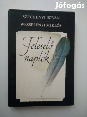 Feleselő naplók Egy barátság kezdetei Széchenyi István - Wesselényi