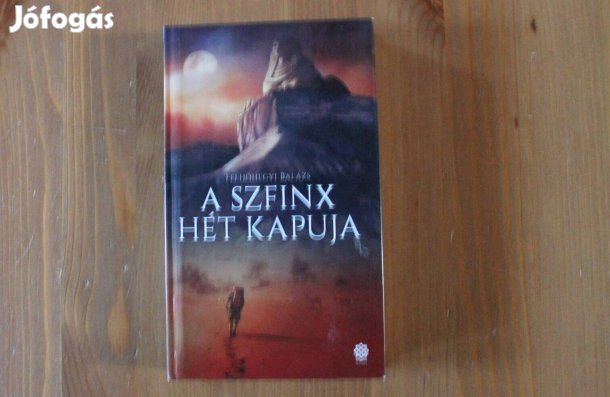 Felhőhegyi Balázs - A szfinx hét kapuja