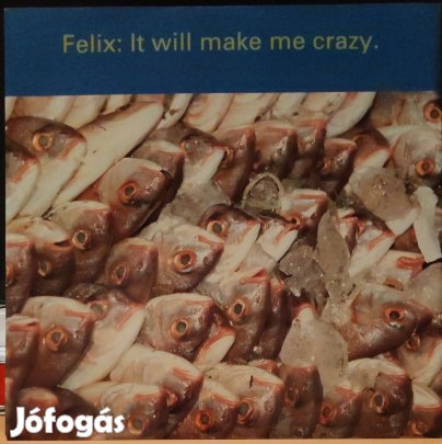 Felix It Will Make Me Crazy 12" maxi lemez