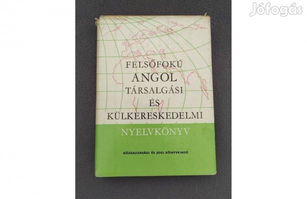 Felsőfokú Nyelvkönyv Angol Társalgási és Külkereskedelmi