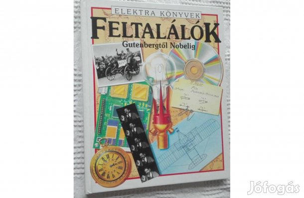 Feltalálók Gutenbergtől Nobelig, Elektra könyvek