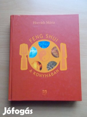 Feng Shui a konyhában, Horváth Mária