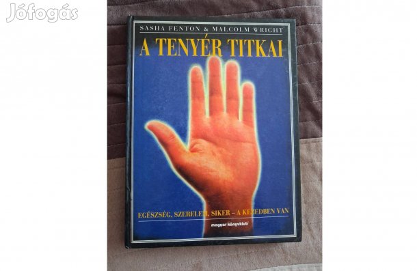 Fenton, S.-Wright, M. : A tenyér titkai