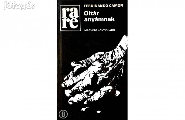 Ferdinando Camon: Oltár anyámnak - - - (Csak személyesen!)