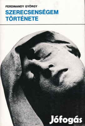 Ferdinandy Mihály: Szerecsenségem története, dedikált!