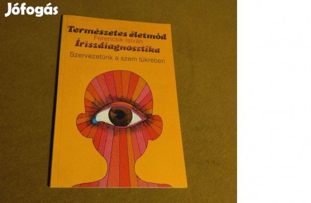 Ferencsik István: Íriszdiagnosztika (Könyv, 1992)