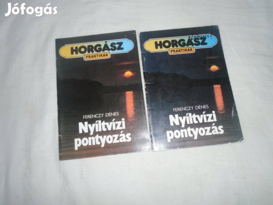 Ferenczy Dénes Nyiltvizi Pontyozás 1-2 Kiadás 1989 kiadás