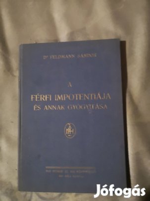 Férfi inpotentiája és annak gyogyitása
