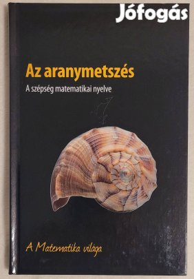 Fernando Corbalán - Az aranymetszés- A szépség matematikai nyelve