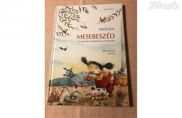 Fésűs Éva Mesebeszéd mesekönyv