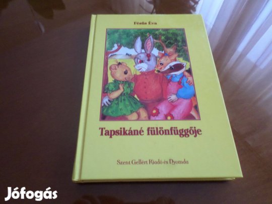 Fésüs Éva Tapsikáné fülönfüggője Gyermekkönyv