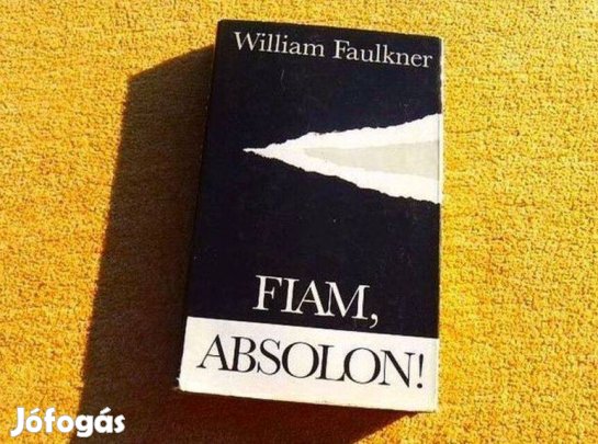 Fiam, Absolon! - William Faulkner - Könyv