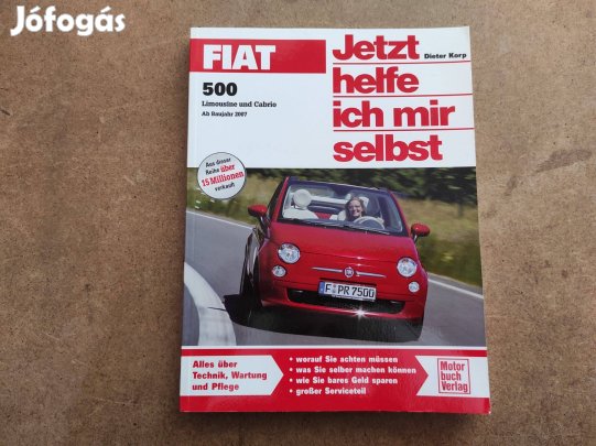 Fiat 500 kezelési, javítási karbantartási könyv. 2007-