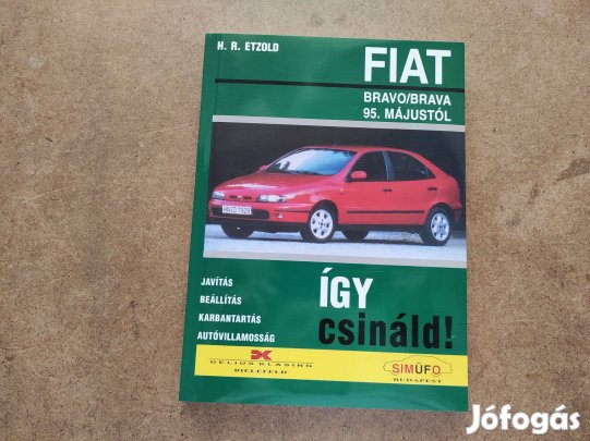 Fiat Bravo Brava javítási, karbantartási. Így csináld