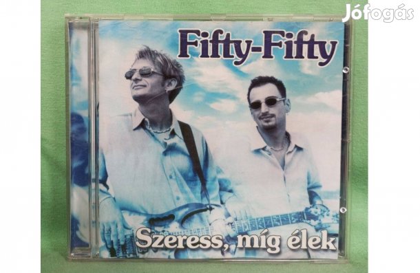 Fifty-Fifty - Szeress, amig élek CD