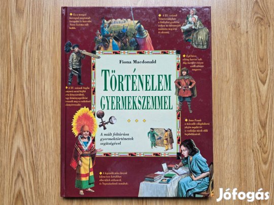 Fiona Macdonald - Történelem gyermekszemmel
