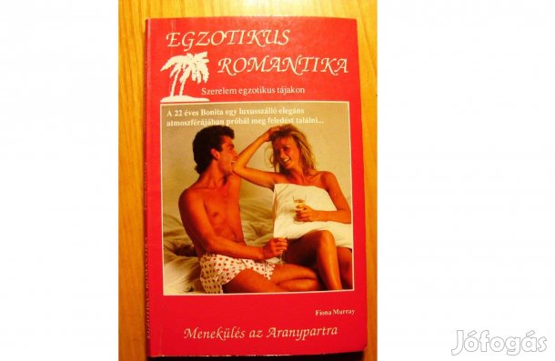 Fiona Murray: Menekülés az Aranypartra