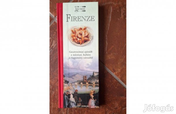 Firenze Ízek városa